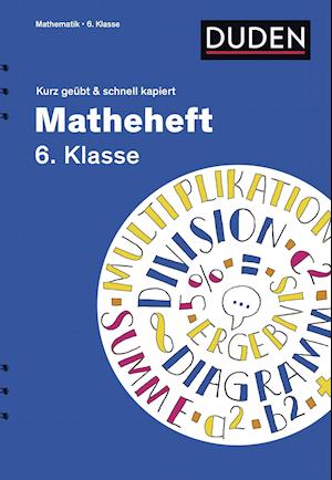 Cover for Fritz Kammermeyer · Matheheft 6. Klasse - kurz geübt &amp; schnell kapiert (Paperback Book) (2013)