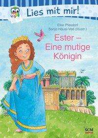 Ester - Eine mutige Königin - Pfesdorf - Livros -  - 9783417288421 - 