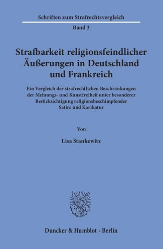 Strafbarkeit religionsfeindl - Stankewitz - Books -  - 9783428152421 - September 20, 2017