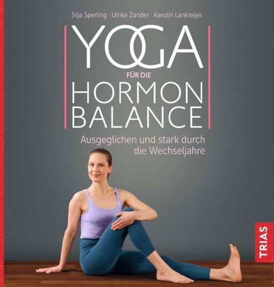 Yoga für die Hormon-Balance - Sperling - Książki -  - 9783432111421 - 