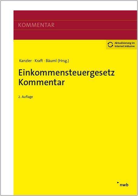 Einkommensteuergesetz Kommentar, - Agatha - Books -  - 9783482653421 - 