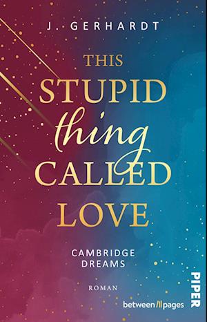 Cover for J. Gerhardt · This Stupid Thing Called Love (Book) (2025)