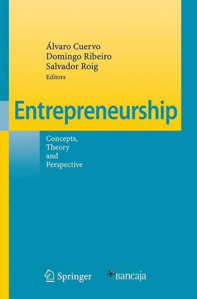 Cover for Lvaro Cuervo · Entrepreneurship: Concepts, Theory and Perspective (Innbunden bok) [2007 edition] (2007)