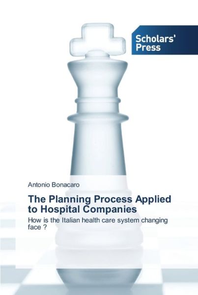 The Planning Process Applied t - Bonacaro - Livros -  - 9783639514421 - 15 de maio de 2013