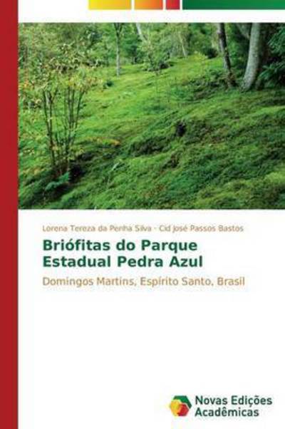 Cover for Passos Bastos Cid Jose · Briofitas Do Parque Estadual Pedra Azul (Paperback Book) (2014)