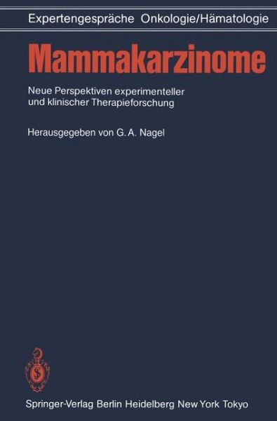 Mammakarzinome - Gerd a Nagel - Bücher - Springer-Verlag Berlin and Heidelberg Gm - 9783642710421 - 27. Dezember 2011