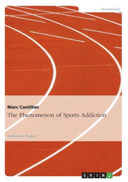 Cover for Marc Castillon · The Phenomenon of Sports Addiction (Paperback Book) (2014)