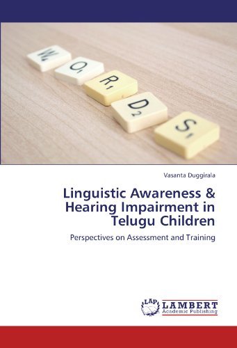 Cover for Vasanta Duggirala · Linguistic Awareness &amp; Hearing Impairment in Telugu Children: Perspectives on Assessment and Training (Paperback Bog) (2012)