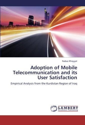 Cover for Nabaz Khayyat · Adoption of Mobile Telecommunication and Its User Satisfaction: Empirical Analysis from the Kurdistan Region of Iraq (Paperback Bog) (2012)