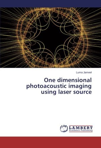 Cover for Luma Jameel · One Dimensional Photoacoustic Imaging Using Laser Source (Taschenbuch) (2014)
