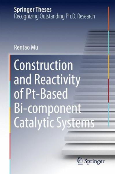 Cover for Mu · Construction and Reactivity of Pt Based Bi component Catalytic Systems (Bok) [1st ed. 2017 edition] (2017)