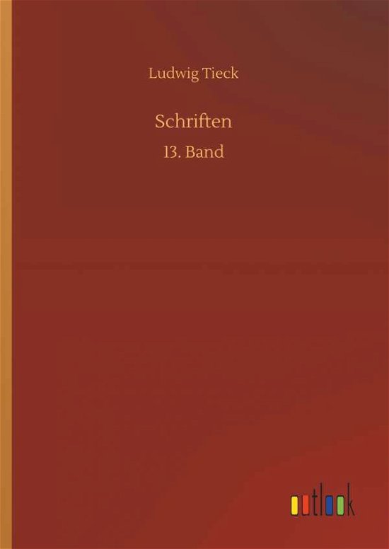 Schriften - Tieck - Kirjat -  - 9783732631421 - keskiviikko 4. huhtikuuta 2018