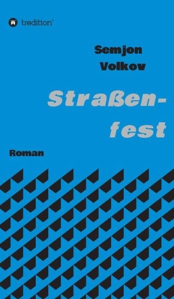 Cover for Volkov · Straßenfest (Bog) (2016)