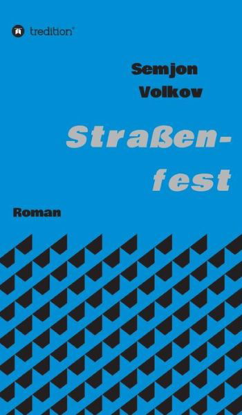 Cover for Volkov · Straßenfest (Bok) (2016)