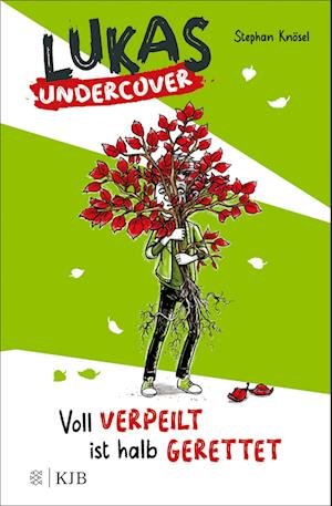 Lukas Undercover  Voll verpeilt ist halb gerettet - Stephan Knösel - Books - FISCHER KJB - 9783737342421 - August 31, 2022
