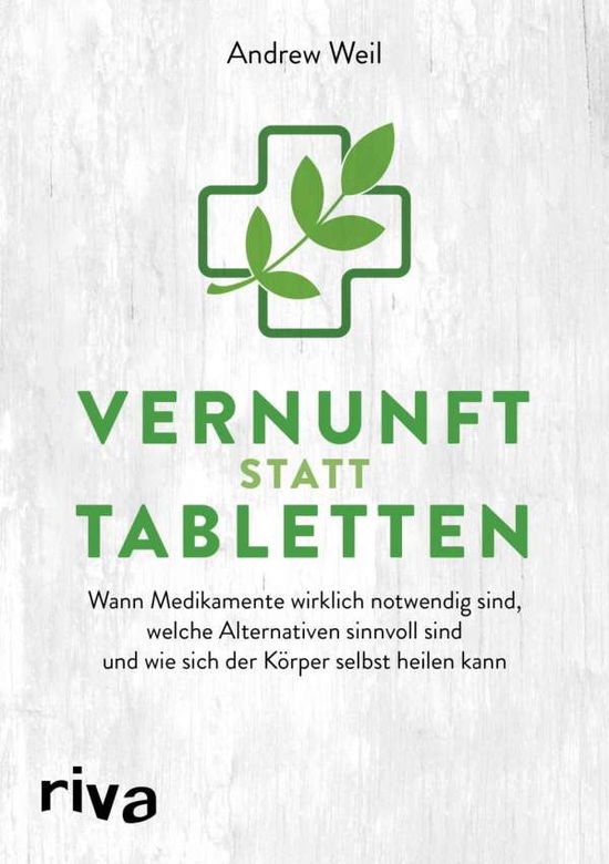 Cover for Weil · Vernunft statt Tabletten (Buch)