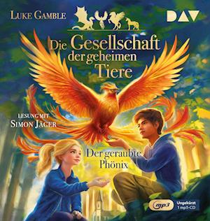 Cover for Luke Gamble · Die Gesellschaft Der Geheimen Tiere Â– Teil 2: Der Geraubte PhÃ¶nix (CD)