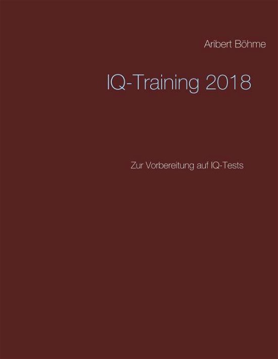 Cover for Böhme · IQ-Training 2018 (Bog) (2017)