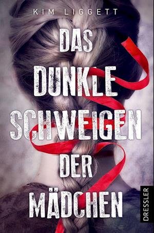 Cover for Kim Liggett · Das dunkle Schweigen der Mädchen (Pocketbok) (2022)