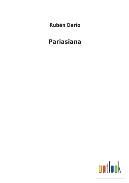 Cover for Ruben Dario · Pariasiana (Paperback Bog) (2022)
