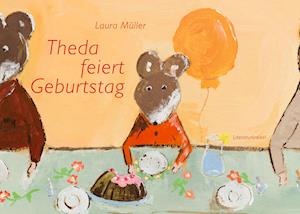 Cover for Laura Müller · Theda feiert Geburtstag (Hardcover Book) (2021)