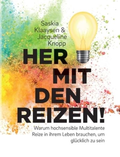 Her mit den Reizen! - Jacqueline Knopp - Books - BoD Books on Demand - 9783757803421 - March 15, 2023