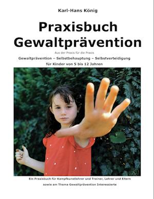 Cover for Karl-Hans König · Praxisbuch Gewaltprävention (Book) (2023)