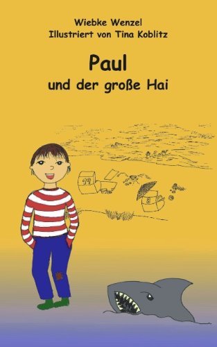 Cover for Wiebke Wenzel · Paul Und Der Groãye Hai (Paperback Book) [German edition] (2005)
