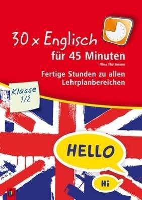 Cover for Flottmann · 30 x Englisch für 45 Minuten (Book)