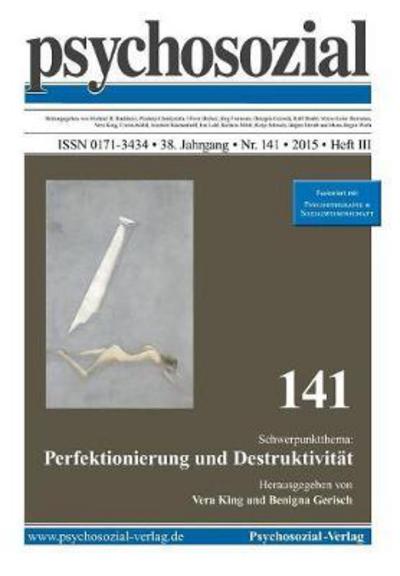 Psychosozial 141 - Vera King - Books - Psychosozial-Verlag - 9783837981421 - November 1, 2015