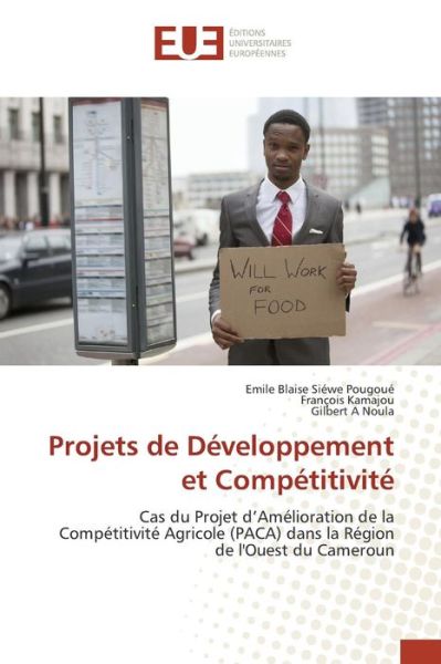 Cover for Siewe Pougoue Emile Blaise · Projets De Developpement et Competitivite (Paperback Book) (2018)