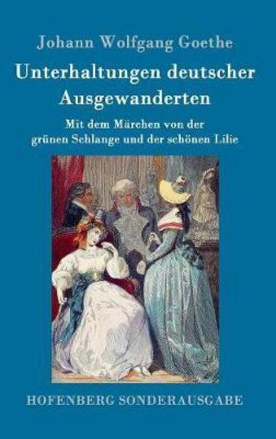 Cover for Goethe · Unterhaltungen deutscher Ausgewa (Bok) (2016)