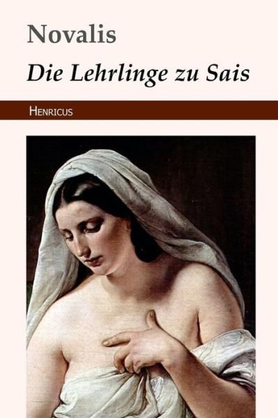 Cover for Novalis · Die Lehrlinge Zu Sais (Paperback Bog) (2018)