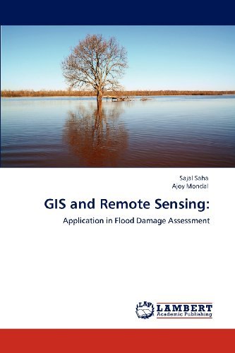 Cover for Ajoy Mondal · Gis and Remote Sensing:: Application in Flood Damage Assessment (Pocketbok) (2012)