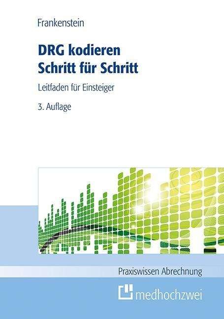 Cover for Frankenstein · DRG kodieren Schritt für S (Buch)