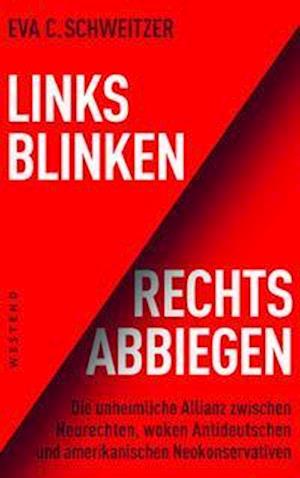 Cover for Eva C. Schweitzer · Links blinken, rechts abbiegen (Paperback Book) (2021)