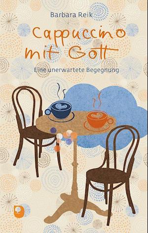 Cappuccino mit Gott - Barbara Reik - Livres - Eschbach Verlag Am - 9783869179421 - 2022