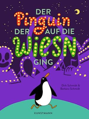 Cover for Dirk Schmidt · Der Pinguin, der auf die Wiesn ging (Book) (2023)