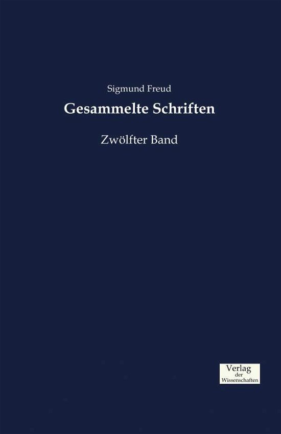 Cover for Sigmund Freud · Gesammelte Schriften: Zwoelfter Band (Paperback Bog) (2019)