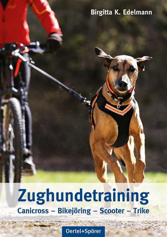 Cover for Edelmann · Zughundetraining. Expertenwiss (Buch)