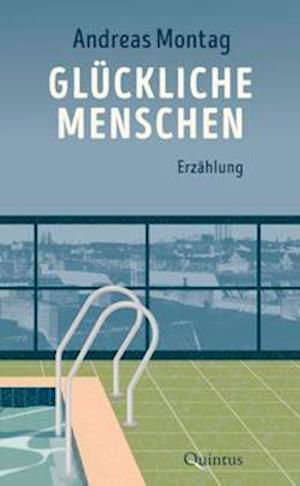 Cover for Andreas Montag · Glückliche Menschen (Hardcover Book) (2022)