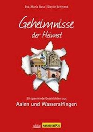 Cover for Bast · Aalen; Geheimnisse der Heimat (Buch)