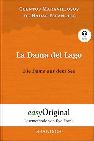 Cover for Jannike Marie Tapia Della Rosa · La Dama del Lago / Die Dame aus dem See (Buch + Audio-CD) - Lesemethode von Ilya Frank - Zweisprachige Ausgabe Spanisch-Deutsch (Book) (2023)