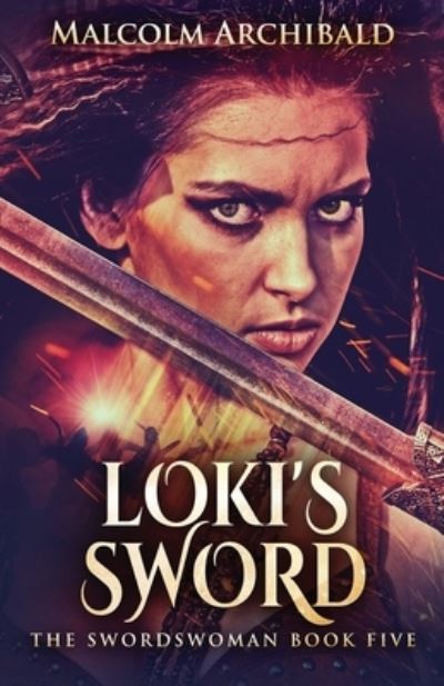 Cover for Malcolm Archibald · Loki's Sword (Paperback Book) (2021)