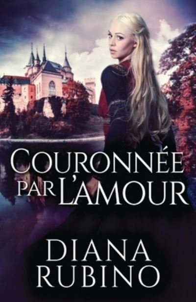 Cover for Diana Rubino · Couronnee Par L'amour (Paperback Book) (2021)