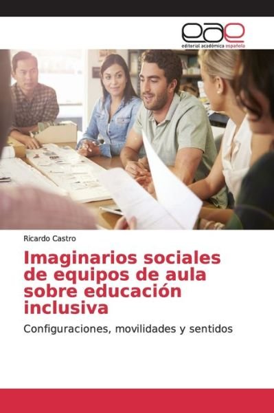 Cover for Castro · Imaginarios sociales de equipos (Book) (2018)