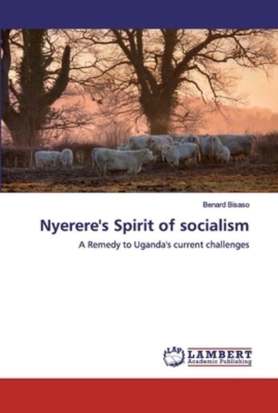 Cover for Bisaso · Nyerere's Spirit of socialism (Book) (2019)