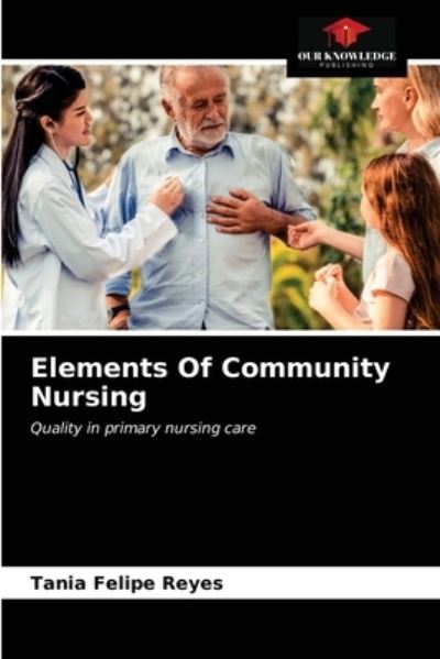 Cover for Tania Felipe Reyes · Elements Of Community Nursing (Paperback Book) (2021)