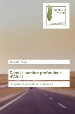 Cover for Yao Gatien Konan · Dans la sombre profondeur d'Afriki (Paperback Bog) (2022)