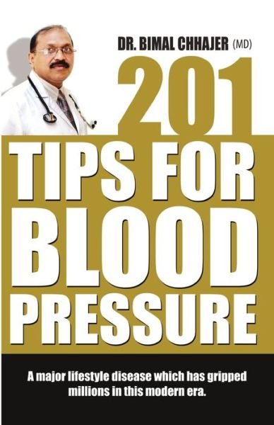Cover for Dr. Bimal Chhajer · 201 Tips For Blood Pressure (Paperback Book) (2021)